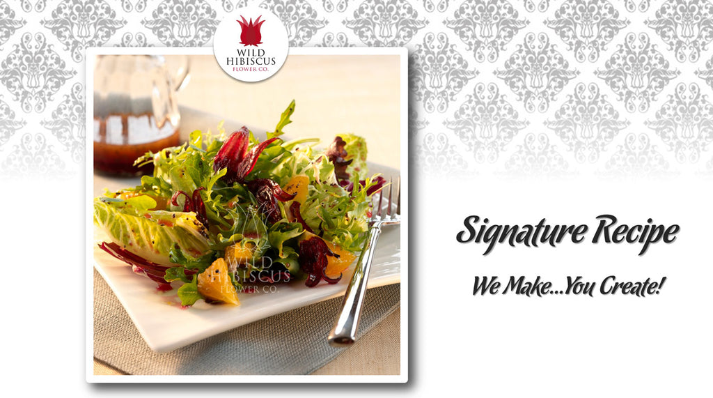 Hibiscus Salad with Poppy Seed Dressing