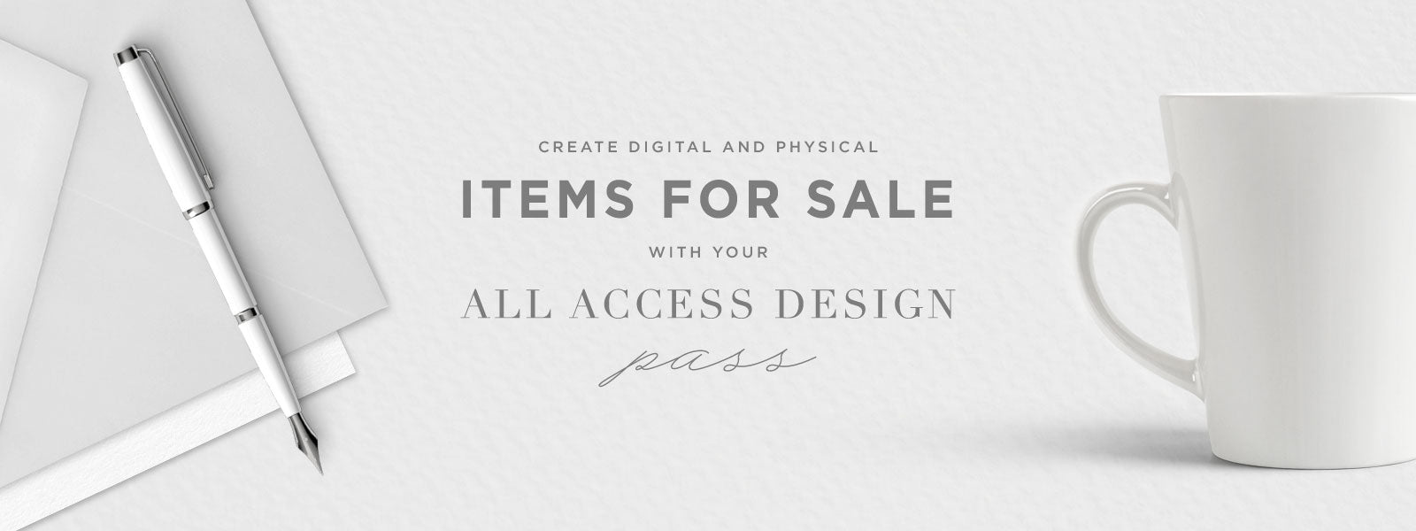 create items for sale using your all access design pass