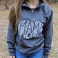 What's In A Mama Bear (Charcoal) Pullover Quarter Zip