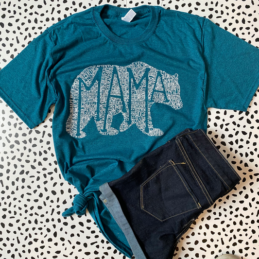 What's In A Mama Bear- teal tee