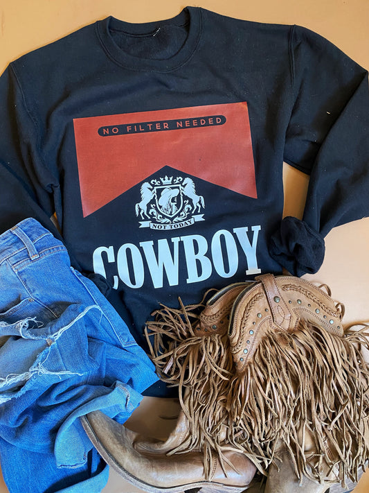 Not Today Cowboy - YS Sweatshirt