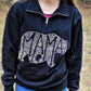 What's In A Mama Bear (Black) Pullover Quarter Zip