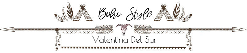 Valentina Del Sur - Boho Style 