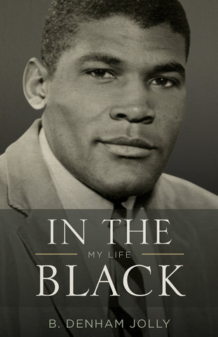 Book cover of B. Denham Jolly’s memoir, In the Black