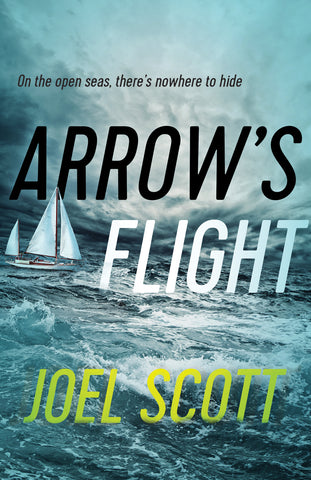 Arrow's Flight: A Novel by Joel Scott | ECW Press