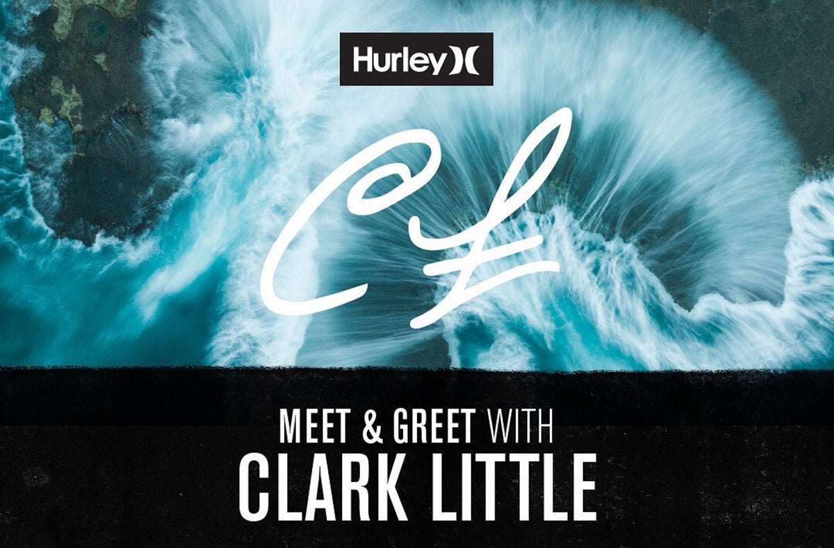 Clark Little x Hurley - 2019 Events in California