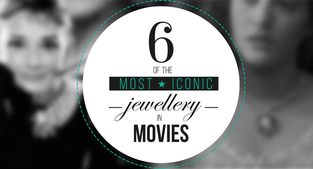 6 of the most iconic pieces of jewellery in movies