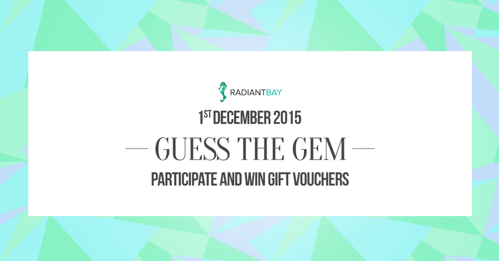 Guess the Gem- Radiant Bay Contest