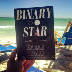 Binary Star by Sarah Gerard (Two Dollar Radio) at the beach