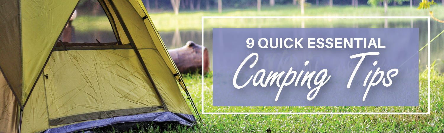 9 Quick Essential Camping Tips