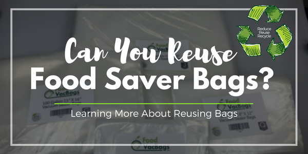 Can you reuse food saver bags? How to reuse vacuum seal bags.