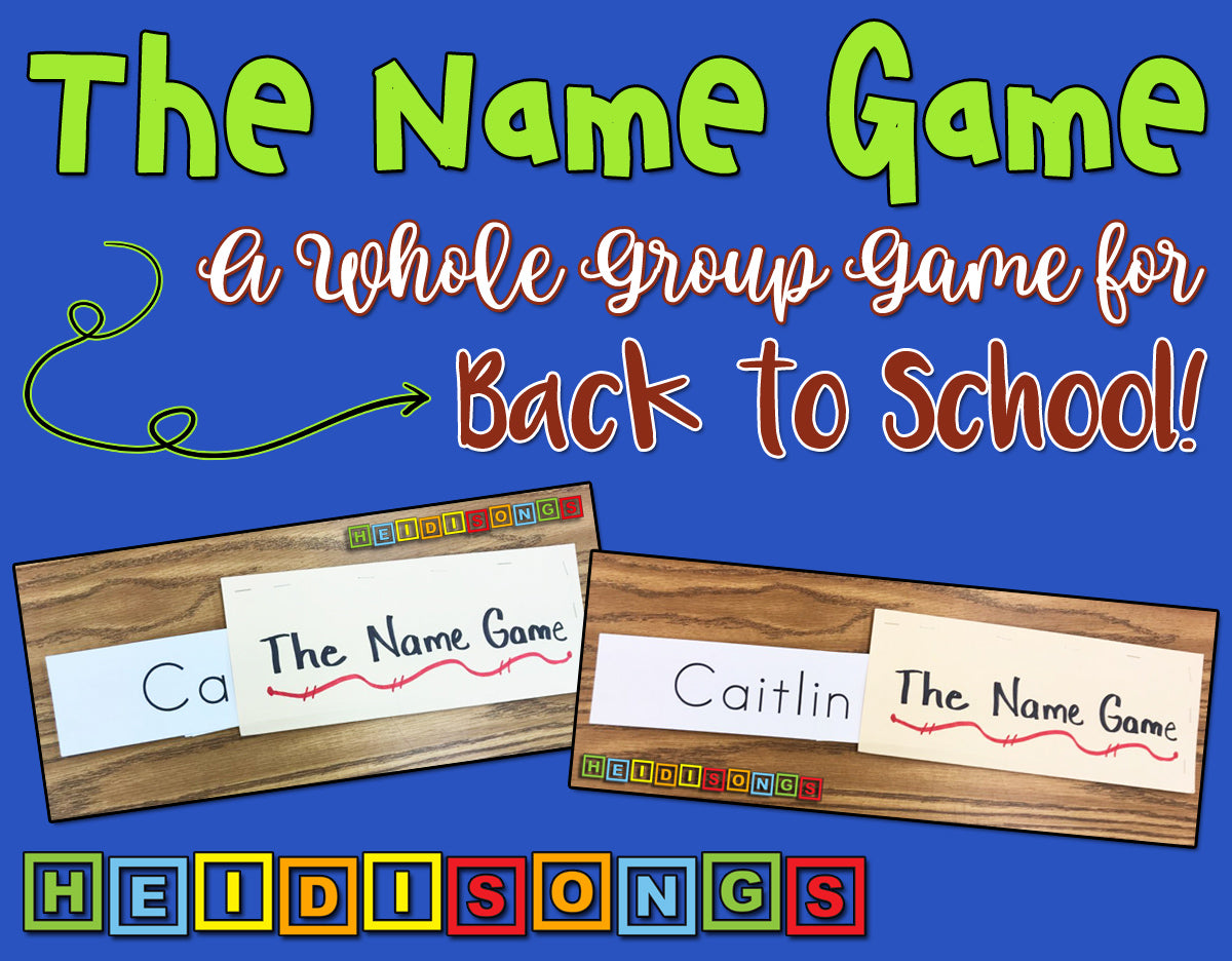 The Name Game:  A Whole Group Game for Back to School!