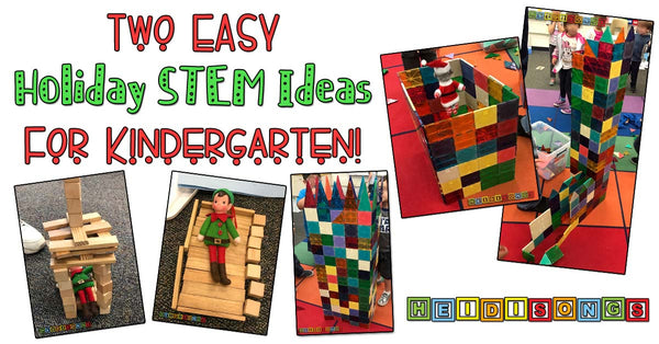 Two Easy Holiday STEM Ideas for Kindergarten
