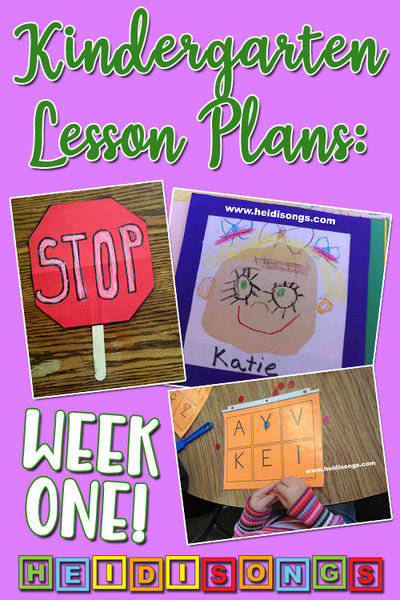 Kindergarten Lesson Plans, Week One - HeidiSongs