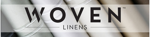 Woven™ Linens