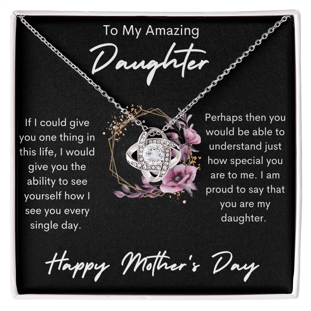 To My Amazing Daughter | Happy Mother's Day- Love Knot Necklace ...