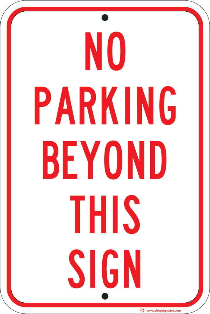 No Parking Beyond This Sign Sign Wise