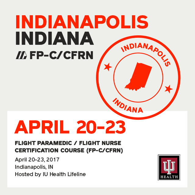 [Archived]Flight Paramedic Prep  (Indiana Apr 2017) - FP-C/CFRN