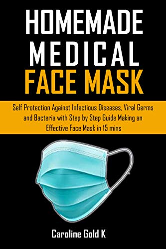 HOMEMADE MEDICAL FACE MASK