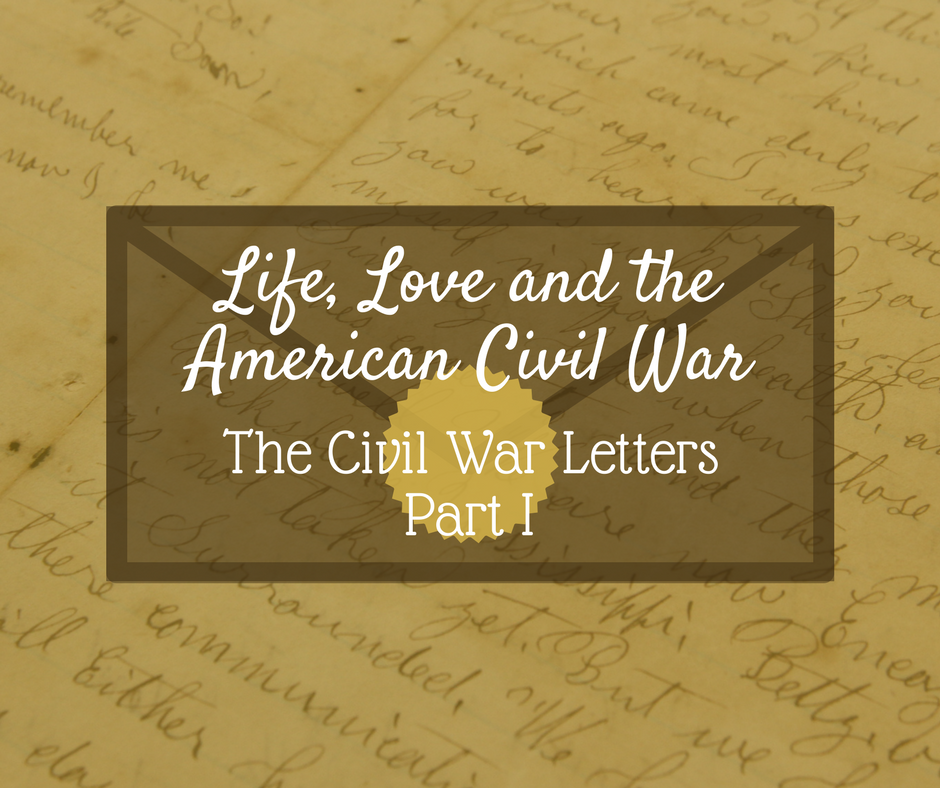 Life, Love and the American Civil War