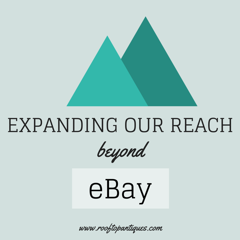 Expanding Our Reach Beyond eBay
