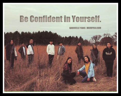 Confidence - Image Provided by Gabrielle Yang - Word Overlay by Louwes Media