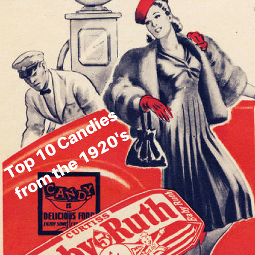 Top 10 Candies from the 1920's