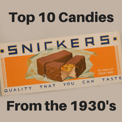 Top 10 Candies from the 1930's