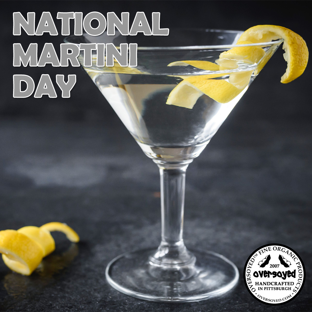 National Martini Day OverSoyed Fine Organic Products