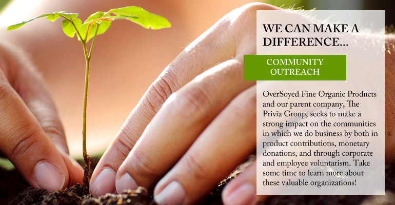 OverSoyed Fine Organic Products - Community Outreach