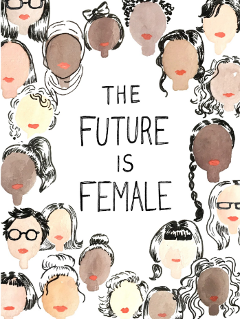Future is Female by Kimothy Joy