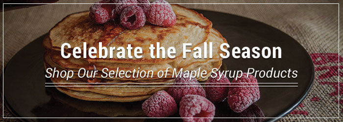 Celegrate the fall season: Shop our selection of maple syrup products!