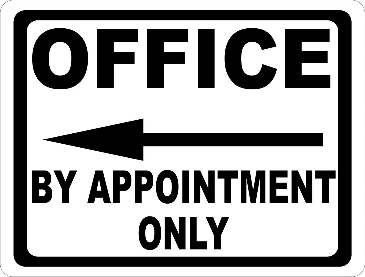 Office By Appointment Only W Arrow Sign Signs By SalaGraphics
