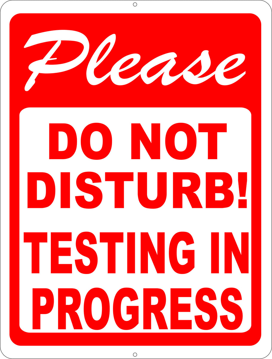 Do Not Disturb Testing In Progress