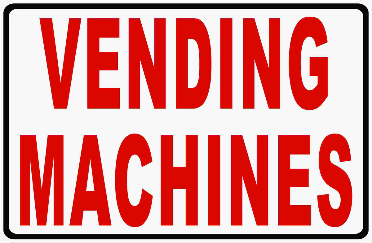 Vending Machines Sign – Signs by SalaGraphics