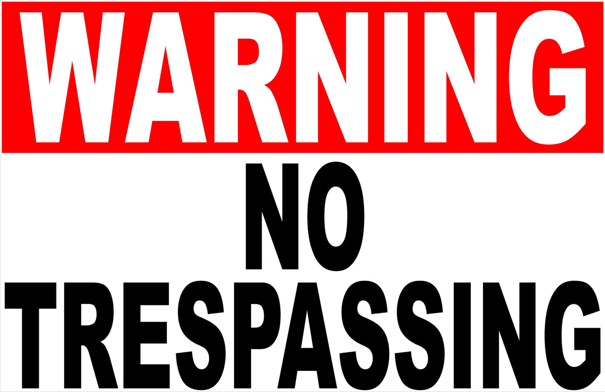 Warning No Trespassing Sign Signs By Salagraphics