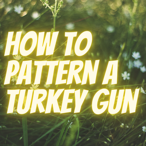 how-to-pattern-a-turkey-gun