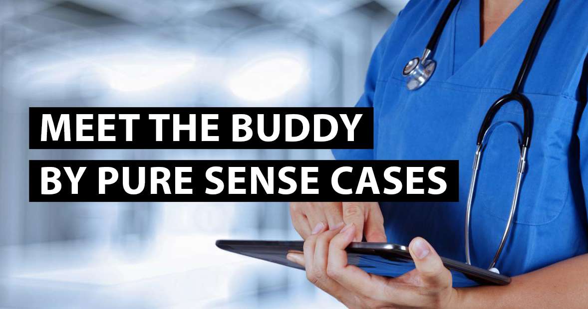 Meet the Buddy, by Pure Sense Cases