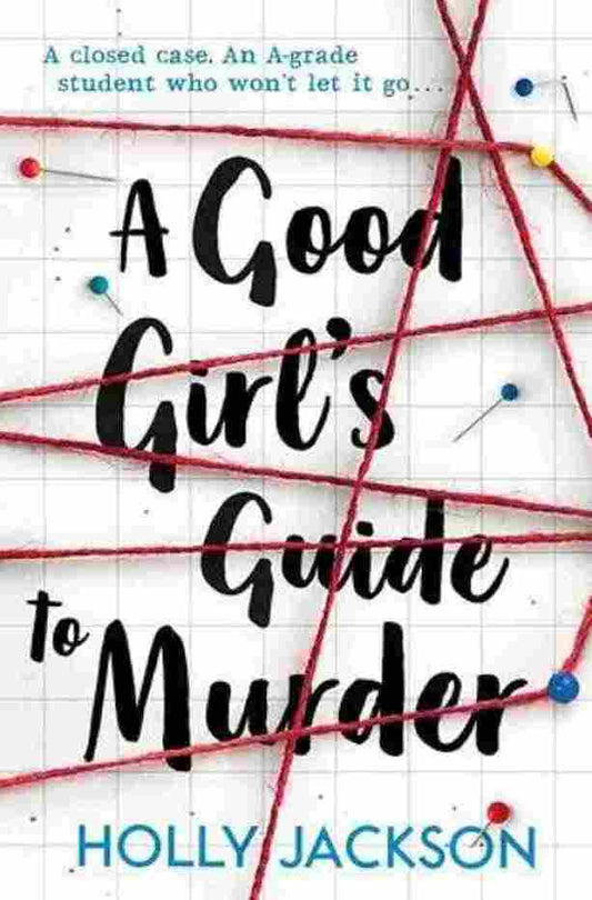 A Good Girl`S Guide To Murder (Paperback)– Holly Jackson