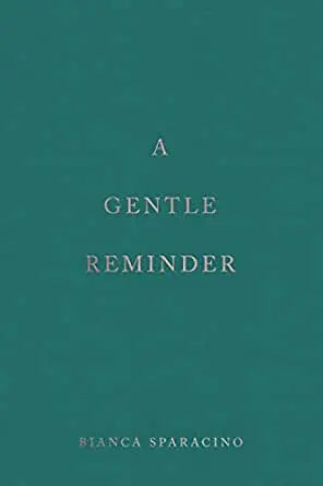 A Gentle Reminder (Paperback) - Bianca Sparacino