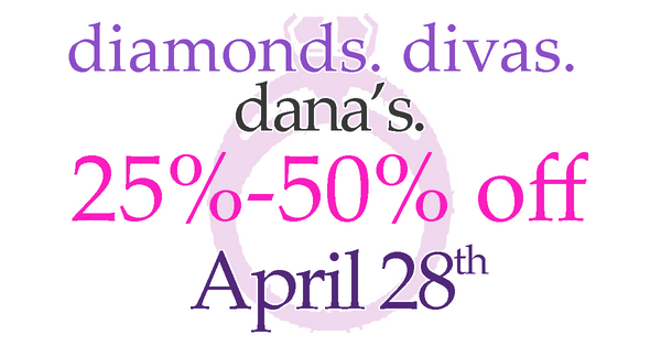 Dana's Diva Night Sale - April 28th 