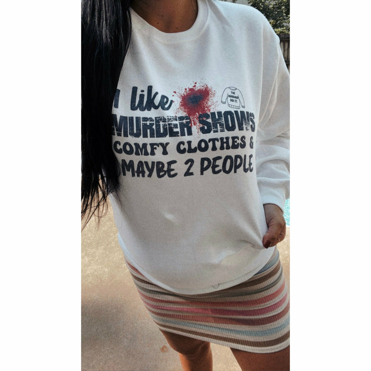 I like Murder Shows &amp; Comfy Clothes fall Tee or Sweatshirt