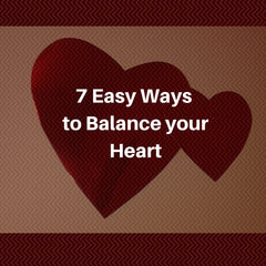 7 Easy Ways to Balance your Heart