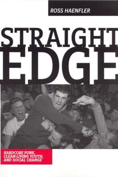 Straight Edge by Ross Haenfler