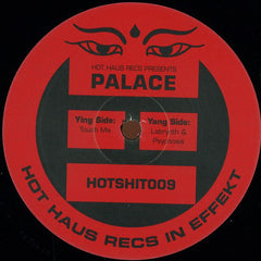 Palace - Touch Me EP - Hot Haus Recs – HOTSHIT009
