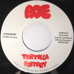 Tortilla Factory – Cookin' 7" AOE – AOE015