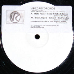 Seba / Subject 13 & Paradox – Make Peace / Black Angels 12" Vibez Recordings – VIBEZWL001