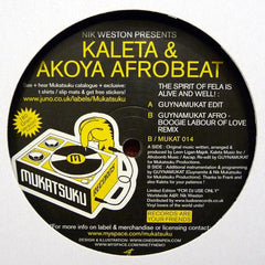 Nik Weston Presents Kaleta & Akoya Afrobeat - The Spirit Of Fela Is Alive And Well! 12" Mukatsuku Records – MUKAT 014