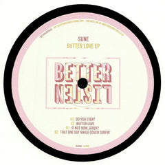 Sune – Butter Love EP - Better Listen Records – BLR010