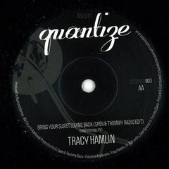 Tracy Hamlin – Home / Bring Your Sweet Loving Back - Quantize Recordings – QTZSEVEN003